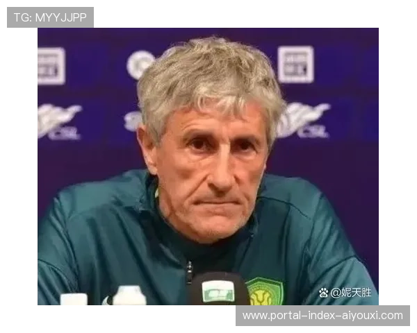 塞蒂恩下课后 北京国安或将针对剩余赛程做出三大关键调整